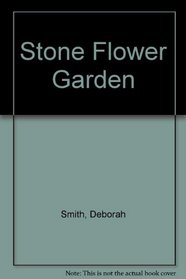 Stone Flower Garden