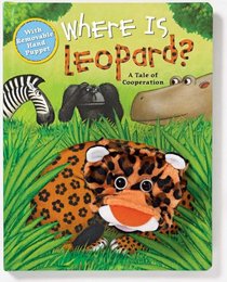 Where is Leopard: A Tale of Cooperation (Puppet & Story Book)