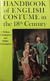 Handbook of English Costume in the Eighteenth Century,