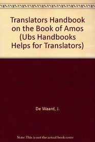 Translators Handbook on the Book of Amos (Ubs Handbooks Helps for Translators)