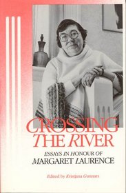 Crossing the River: Essays in Honour of Margaret Laurence