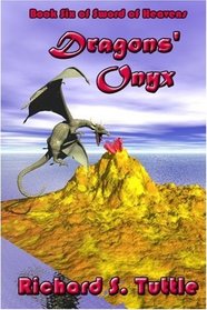 Dragons' Onyx (Sword of Heavens, Book 6) (Volume 6)