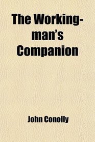 The Working-man's Companion