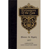 PRISONERS OF THE SEA (RARE COLLECTOR'S SERIES)