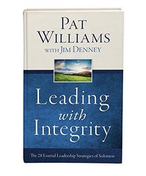 Leading with Integrity:  The 28 Essential Leadership Strategies of Solomon