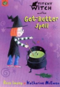 Titchy-Witch and the Get-better Spell
