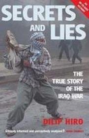 Secrets and Lies: The Planning, Conduct and Aftermath of Blair and Bush's War