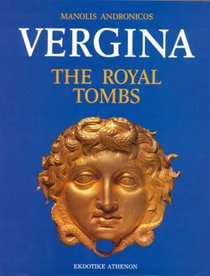 Vergina: The Royal Tombs