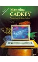 Mastering Cadkey Version Six