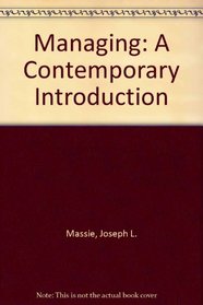 Managing: A Contemporary Introduction