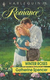 Winter Roses (Harlequin Romance, No 3138)