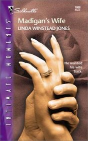 Madigan's Wife (Sinclair Connection, Bk 1) (Silhouette Intimate Moments, No 1068)