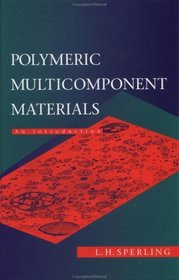 Polymeric Multicomponent Materials : An Introduction