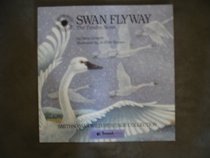 Swan Flyway (Smithsonian Wild Heritage Collection)