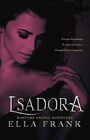 Isadora (Masters Among Monsters, Bk 2)