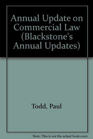 Annual Update on Commercial Law (Blackstone's Annual Updates)