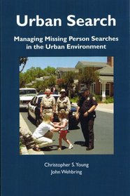 Urban Search: Managing Missing Person Searches in the Urban Environment