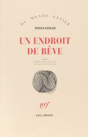 Un endroit de reve (French Edition)