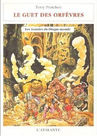 Le Guet des orfevres (Discworld, Bk 15) (French)