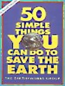 50 Simple Things You Can Do to Save the Earth