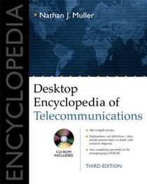 Desktop Encyclopedia of Telecommunications (Telecommunications)