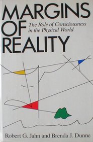 Margins of Reality: The Role of Consciousness in the Physical World