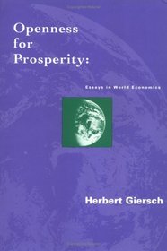 Openness for Prosperity: Essays in World Economics