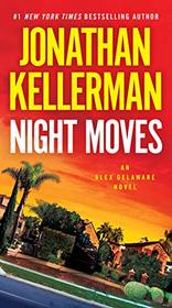 Night Moves (Alex Delaware, Bk 33)