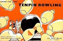 Tenpin Bowling (Know the Game)
