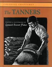 The Tanners (Colonial Craftsmen)