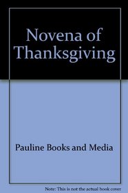Novena of Thanksgiving (Scripture Novenas)