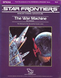 The War Machine (Star Frontiers module SFKH4)