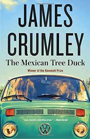 The Mexican Tree Duck (C.W. Sughrue, Bk 2)