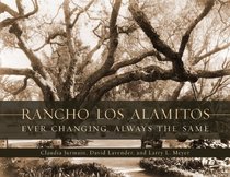 Rancho Los Alamitos: Ever Changing, Always the Same
