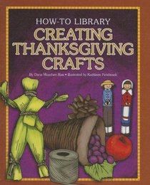 Creating Thanksgiving Crafts (How-To Library (Cherry Lake))