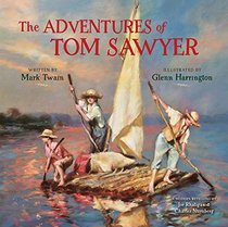 The Adventures of Tom Sawyer: A Modern Retelling