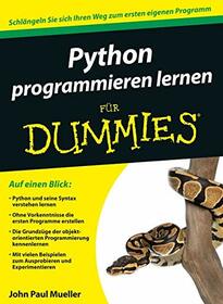 Python programmieren lernen fr Dummies (German Edition)