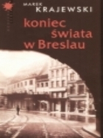 Koniec Swiata w Breslau (End of the World in Breslau) (Polish)