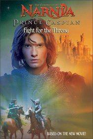 Prince Caspian: Fight for the Throne (Narnia)
