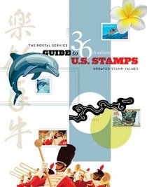 The Postal Service Guide To US Stamps, 36th Edition