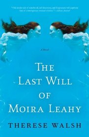 The Last Will of Moira Leahy: A Novel