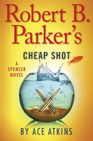 Robert B. Parker's Cheap Shot (Spenser, Bk 42) (Large Print)