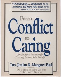 From conflict to caring: An in-depth program for creating loving relationships