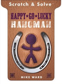 Scratch & Solve Happy-Go-Lucky Hangman (Scratch & Solve Series)