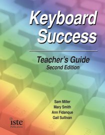 Keyboard Success Curriculum Kit, Second Edition: Teacher's Guide, Student Flip Book, Keyboard Wall Chart