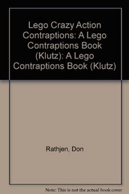 Lego Crazy Action Contraptions: A Lego Contraptions Book (Klutz): A Lego Contraptions Book (Klutz)
