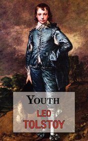 Youth: The Third Part of Tolstoy's Autobiographical Work
