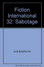 Fiction International 32: Sabotage