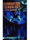 Information Technology in the 21st Century