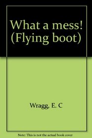 What a mess! (Flying boot)